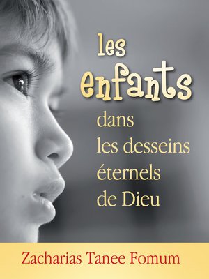cover image of Les Enfants Dans Les Desseins Éternels de Dieu